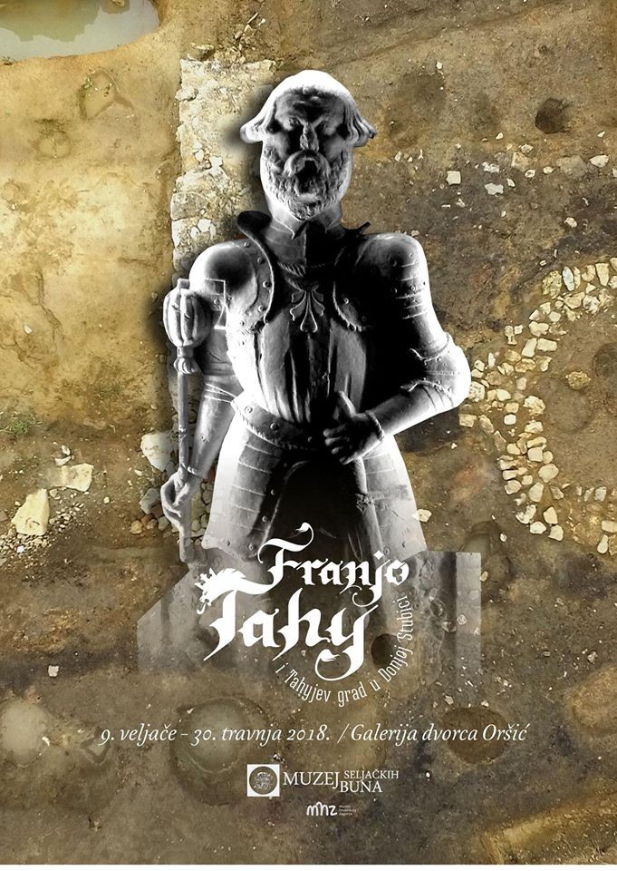 Povodom obilježavanja 445. obljetnice završne bitke Velike seljačke bune iz 1573. godine, u Muzeju seljačkih buna u Gornjoj Stubici 9. veljače 2018. godine u 18 sati otvara se izložba Franjo Tahy i Tahyjev grad u Donjoj Stubici