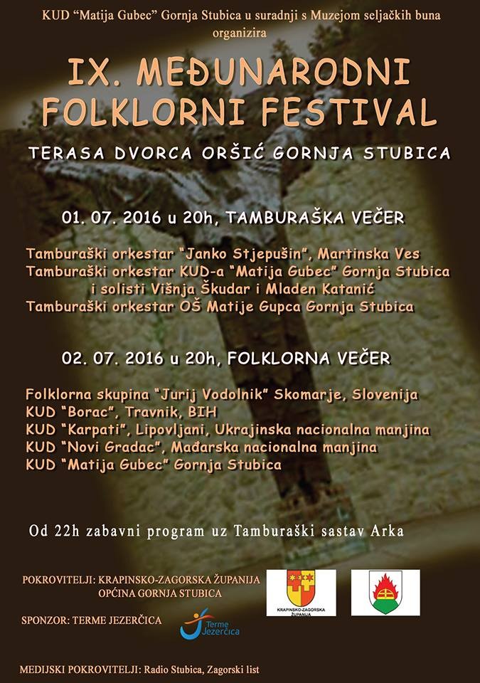 OVOG VIKENDA U GORNJOJ STUBICI IX. MEĐUNARODNI FOLKLORNI FESTIVAL